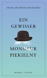 ISBN 9783406727627: Ein gewisser Monsieur Piekielny: Roman