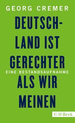 Deutschland ist gerechter, als wir meinen - Eine Bestandsaufnahme