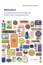 ISBN 9783406728105: Beiersdorf - The Company behind the Brands NIVEA, tesa, Hansaplast & Co