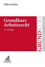 ISBN 9783406734762: Grundkurs Arbeitsrecht