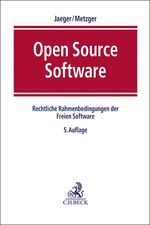 ISBN 9783406734977: Open Source Software – Rechtliche Rahmenbedingungen der Freien Software