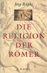 ISBN 9783406737749: Die Religion der Römer