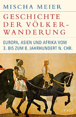 ISBN 9783406739590: Geschichte der Völkerwanderung - Europa, Asien und Afrika vom 3. bis zum 8. Jahrhundert n.Chr.