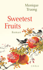 ISBN 9783406750748: Sweetest Fruits - Roman