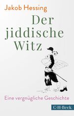 ISBN 9783406754739: Der jiddische Witz - Eine vergnügliche Geschichte