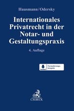 ISBN 9783406763953: Internationales Privatrecht in der Notar- und Gestaltungspraxis - Personenrecht und Rechtsgeschäfte, Familienrecht, Erbrecht, Schuldvertrags- und Sachenrecht, Gesellschaftsrecht