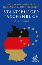 ISBN 9783406766671: Staatsbürger-Taschenbuch - Alles Wissenswerte über Europa, Staat, Verwaltung, Recht und Wirtschaft mit zahlreichen Schaubildern