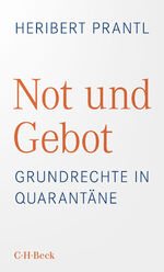 ISBN 9783406768958: Not und Gebot - Grundrechte in Quarantäne