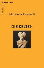 ISBN 9783406769153: Die Kelten