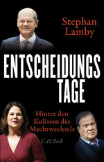 ISBN 9783406774331: Entscheidungstage - Hinter den Kulissen des Machtwechsels