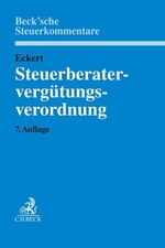 ISBN 9783406776298: Steuerberatervergütungsverordnung - mit Rechtsanwaltsgebührenrecht, Gebühren für Vereinbare Tätigkeiten, Steuerliches Kostenrecht