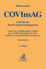 ISBN 9783406777714: COVInsAG - COVID-19 Abmilderungsgesetze. Gesetz zur Abmilderung der Folgen der COVID-19-Pandemie im Zivil-, Insolvenz- und Strafverfahrensrecht, Gesetz zur Abmilderung der Folgen der COVID-19-Pandemie im Veranstaltungsvertragsrecht u.a.