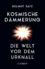 ISBN 9783406778223: Kosmische Dämmerung – Die Welt vor dem Urknall