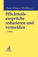 ISBN 9783406779954: Pflichtteilsansprüche reduzieren und vermeiden