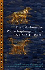 ISBN 9783406782039: Der babylonische Weltschöpfungsmythos Enuma Elisch