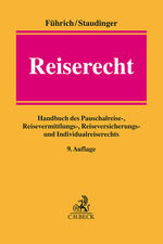 ISBN 9783406786891: Reiserecht – Handbuch des Pauschalreise-, Reisevermittlungs-, Reiseversicherungs- und Individualreiserechts