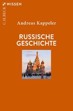 Andreas Kappeler: Russische Geschichte Andreas Kappeler: Russische Geschichte
