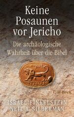 ISBN 9783406806360: Keine Posaunen vor Jericho - Die archäologische Wahrheit über die Bibel