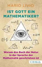 ISBN 9783406807565: Ist Gott ein Mathematiker? – Warum das Buch der Natur in der Sprache der Mathematik geschrieben ist