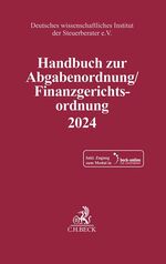 ISBN 9783406812538: Handbuch zur Abgabenordnung / Finanzgerichtsordnung 2024