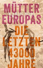 Karin Bojs: Mütter Europas