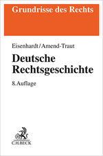 ISBN 9783406820410: Deutsche Rechtsgeschichte