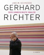 ISBN 9783406821493: Gerhard Richter - Der unbedingte Maler