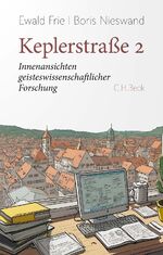 ISBN 9783406821899: Keplerstraße 2 - Innenansichten geisteswissenschaftlicher Forschung