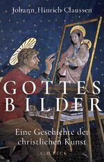 ISBN 9783406822162: Gottes Bilder - Eine Geschichte der christlichen Kunst