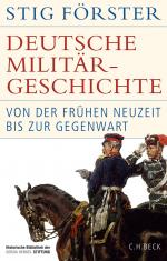 ISBN 9783406829031: Historische Bibliothek der Gerda Henkel Stiftung / Deutsche Militärgeschichte – Von der Frühen Neuzeit bis zur Gegenwart