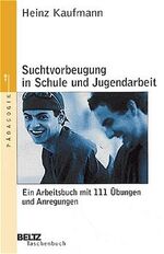 ISBN 9783407220998: Suchtvorbeugung in Schule und Jugendarbeit