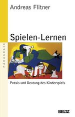 ISBN 9783407221094: Spielen-Lernen - Praxis und Deutung des Kinderspiels