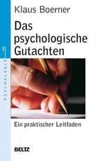 ISBN 9783407221636: Das psychologische Gutachten – Ein praktischer Leitfaden