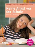 ISBN 9783407225023: Keine Angst vor der Schule: Was Eltern tun können (kinderkinder)