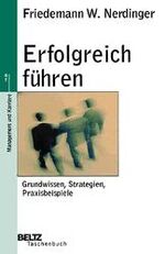 ISBN 9783407226051: Erfolgreich führen : Grundwissen, Strategien, Praxisbeispiele