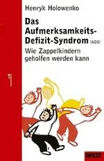 ISBN 9783407228079: Das Aufmerksamkeits-Defizit-Syndrom. (ADS) Wie Zappelkindern geholfen werden kann.