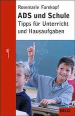 ADS und Schule - Tipps für Unterricht und Hausaufgaben