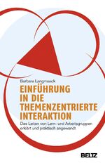 ISBN 9783407229212: Einführung in die themenzentrierte Interaktion - das Leiten von Lern- und Arbeitsgruppen erklärt und praktisch angewandt