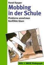 ISBN 9783407252043: Mobbing in der Schule – Probleme annehmen, Konflikte lösen