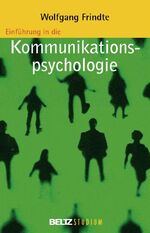 ISBN 9783407252548: Einführung in die Kommunikationspsychologie