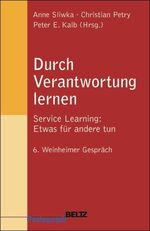 ISBN 9783407253538: Durch Verantwortung lernen - Service Learning: Etwas für andere tun. 6. Weinheimer Gespräch