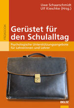 ISBN 9783407254658: Gerüstet für den Schulalltag – Psychologische Unterstützungsangebote für Lehrerinnen und Lehrer