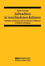 ISBN 9783407320100: Aufwachsen in verschiedenen Kulturen: Weibliche Sozialisation und Geschlechterverhältnis in Kindheit und Jugend