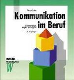 ISBN 9783407363299: Kommunikation im Beruf (Beltz Weiterbildung / Fachbuch)