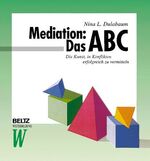 Dulabaum, Nina L.: Mediation: Das ABC - 