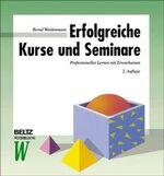 ISBN 9783407363466: Erfolgreiche Kurse und Seminare