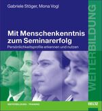 ISBN 9783407364166: Mit Menschenkenntnis zum Seminarerfolg. -Persönlichkeitsprobleme erkennen und nutzen-