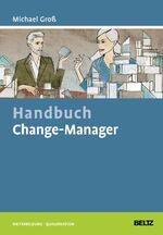 ISBN 9783407365521: Handbuch Change-Manager