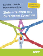 ISBN 9783407365972: Ziele erreichen mit gerechtem Sprechen : Kartenset mit 60 Impulskarten.