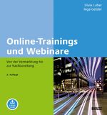 ISBN 9783407367532: Online-Trainings und Webinare – Von der Vermarktung bis zur Nachbereitung. Mit E-Book inside